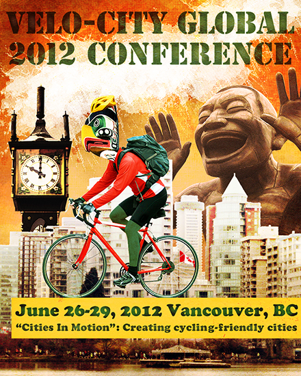 Publicity poster for Velo-City Global, the world’s premier international cycling planning conference, for their upcoming 2012 conference in Vancouver, British Columbia, Canada