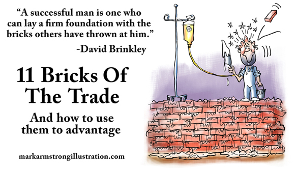 Successful man lays firm foundation with bricks thrown at him by others David Brinkley guy on brick wall with cement trowel brick hit head I.V. bag plasma blood transfusion LinkedIn post bricks of the trade