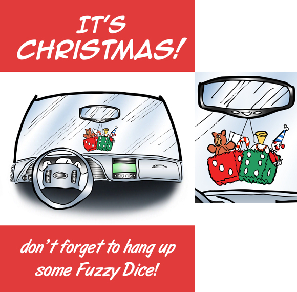 Humorous Christmas card car interior fuzzy dice on rearview mirror hung like Christmas stockings filled with presents don't forget to hang up some fuzzy dice