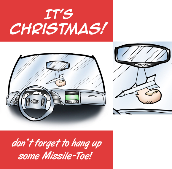 Humorous Christmas card car interior small guided missile big toe hanging from rearview mirror don't forget to hang up some missile-toe