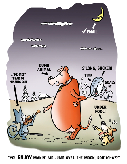 cartoon based on Mother Goose nursery rhyme Hey Diddle Diddle cow accusing cat with fiddle of making him check his email many times a day for fear of missing out #FOMO little dog laughs dish running away with spoon