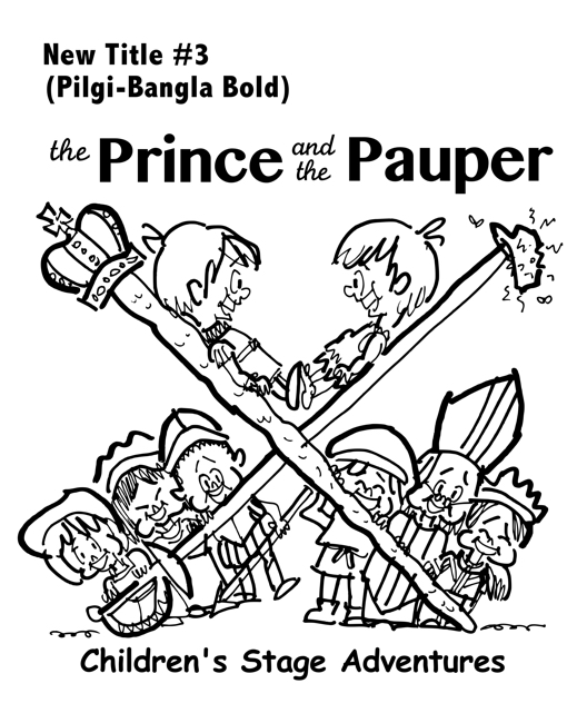 rough sketch Prince Pauper illustration two lookalike boys facing each other on crossed sword walking stick with court servants soldiers bishop below Pilgi Bangla Bold typefaces for title