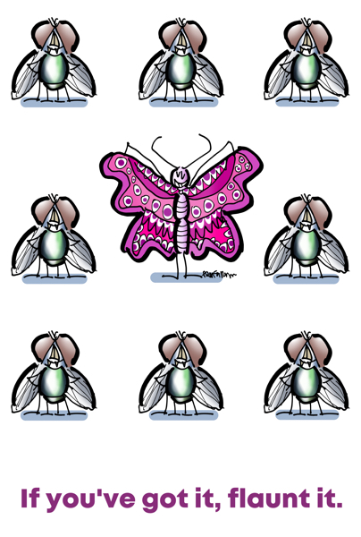 If you've got it, flaunt it brightly colored butterfly spreading her wings among dull-colored houseflies