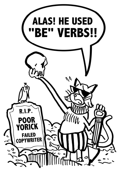 cat with sunglasses pencil shovel digging grave holding up skull alas poor yorick failed copywriter because he used passive voice be verbs