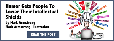 Mark Armstrong Illustration email signature footer image Humor Gets People To Lower Their Intellectual Shields
