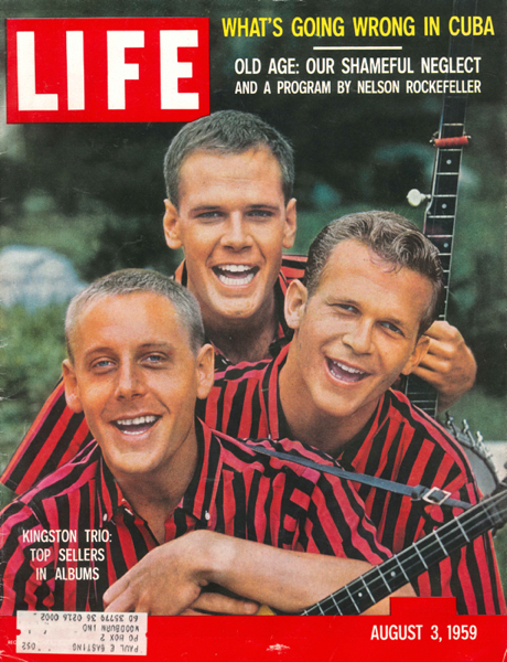 Life Magazine cover for August 3, 1959 showing The Kingston Trio who had just become famous for their song Tom Dooley