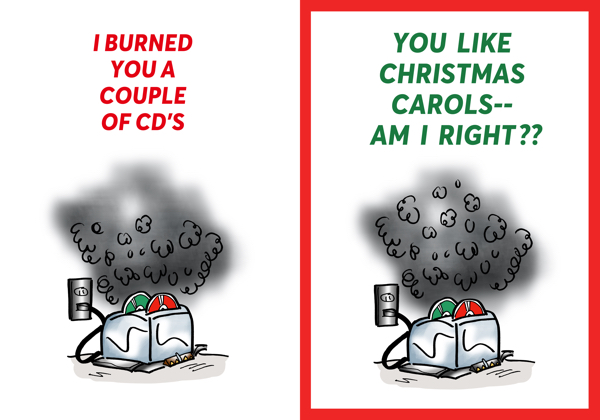 Side by side comparison of two versions of same Christmas card design: two CD's, one red, one green, in slots of toaster with smoke pouring out of it