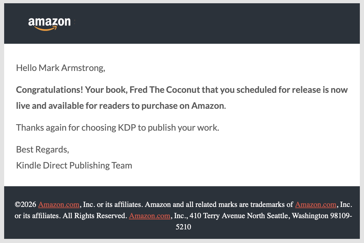 Email message from Amazon KDP saying that the children's book "Fred The Coconut" is now live and available for purchase on Amazon.